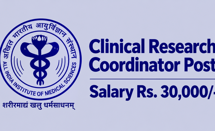 Applications are invited for Clinical Research Coordinator at AIIMS