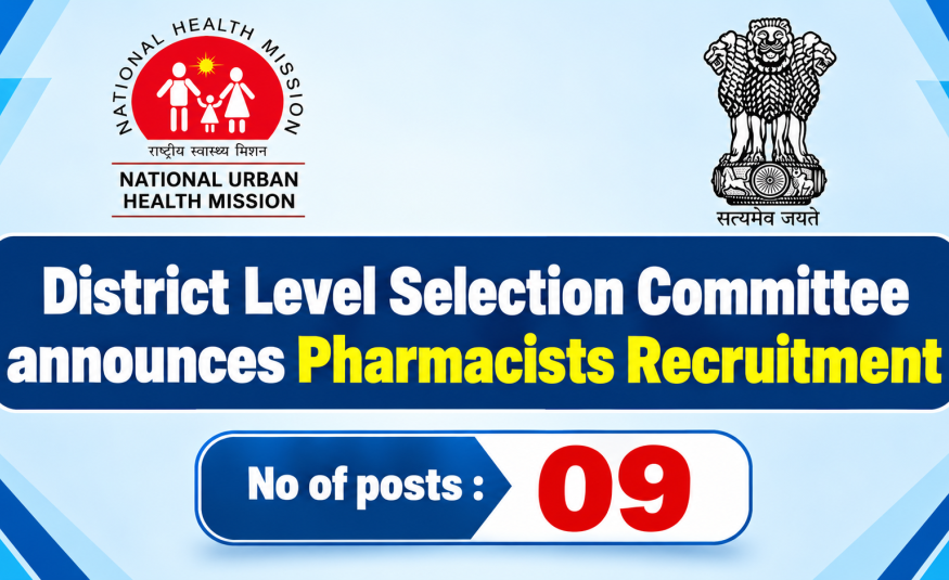 District Level Selection Committee announces Pharmacists Recruitment