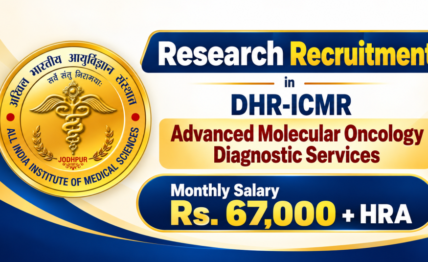 Research Recruitment in DHR-ICMR Advanced Molecular Oncology Diagnostic Services, AIIMS