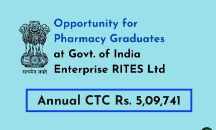 Opportunity for Pharmacy Graduates at Govt. of India Enterprise RITES Ltd