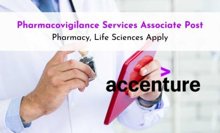 Require Pharmacovigilance Services Associate at Accenture
