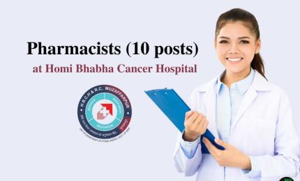Walk in Interview for Pharmacists at Homi Bhabha Cancer Hospital