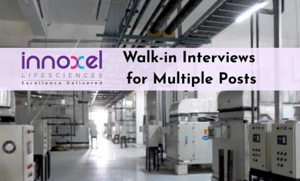 Walk-in Interviews for Multiple Posts at Innoxel Lifesciences