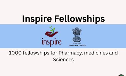 Call for Applications under INSPIRE Fellowship | 1000 fellowships for pharmacy, medicine and sciences