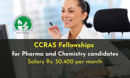 CCRAS Fellowships for Pharma and Chemistry candidates at NIPER
