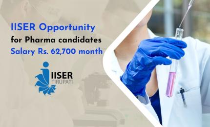 IISER Opportunity for Pharma candidates