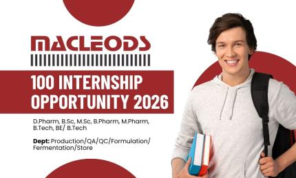 Macleods Pharmaceuticals Ltd. hiring Interns in Production/ QA/ QC/ Formulation/ Fermentation/ Store | 100 posts for DPharm, BPharm, M.Pharm, MSc