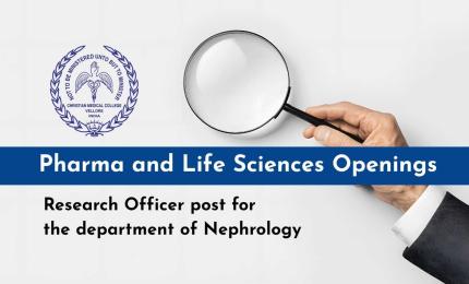 Pharma and Life Sciences Openings at Christian Medical College