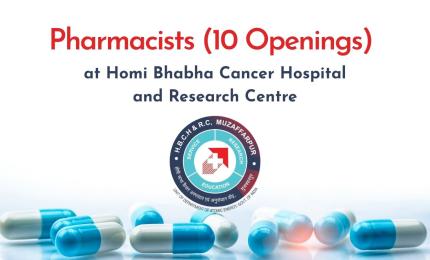 Pharmacist Opening at Homi Bhabha Cancer Hospital and Research Centre