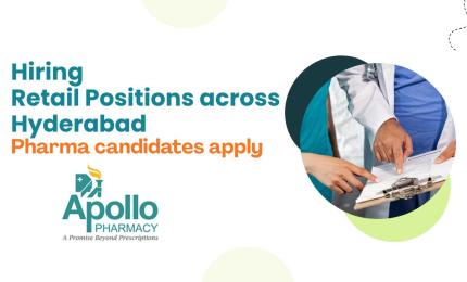 Apollo Pharmacy is hiring retail positions across Hyderabad
