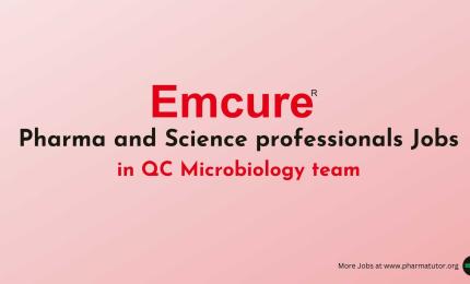 Emcure invite Pharma and Science professionals in QC Microbiology team