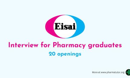Interview for Pharmacy graduates at EISAI Pharmaceuticals India