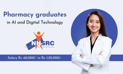 NHSRC looking for Pharmacy graduates in AI and Digital Technology