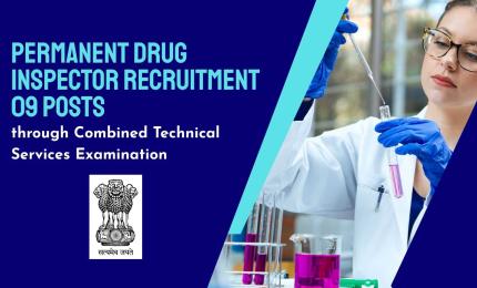 Permanent Drug Inspector Recruitment through Combined Technical Services Examination
