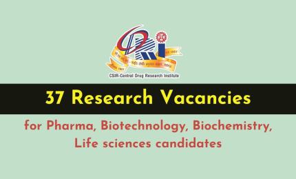 Research Vacancies for Pharma, Biotechnology, Biochemistry, Life sciences candidates at CDRI