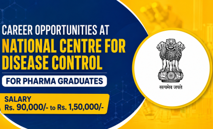 Career Opportunities at National Centre for Disease Control for Pharma Graduates