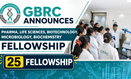 GBRC Fellowship for Pharma, Life Sciences, Biotechnology, Microbiology, Biochemistry | 25 Fellowships