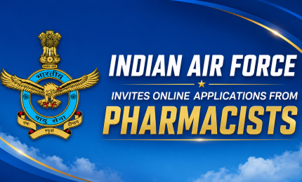 Indian Air Force Invites online applications from Pharmacists