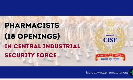 Recruitment for Pharmacists In Central Industrial Security Force