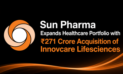 Sun Pharma Expands Healthcare Portfolio with ₹271 Crore Acquisition of Innovcare Lifesciences