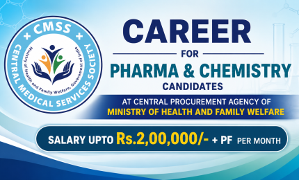 Career for Pharma and Chemistry candidates at Central Procurement Agency of Ministry of Health and Family Welfare, CMSS