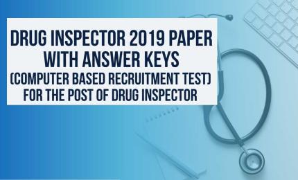 Drug Inspector 2019 paper with Answer keys | CBRT for the post of Drug Inspector