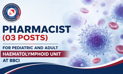Pharmacists for Pediatric and Adult Haematolymphoid Unit at BBCI