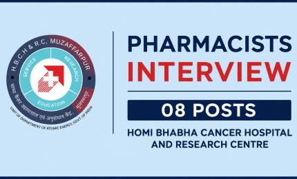 Pharmacists Interview : 08 posts at Homi Bhabha Cancer Hospital and Research Centre
