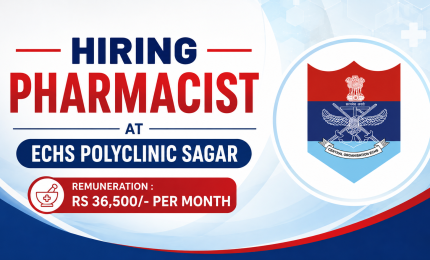 Hiring Pharmacist at ECHS Polyclinic Sagar