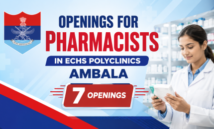 Openings for Pharmacists in ECHS Polyclinics Ambala