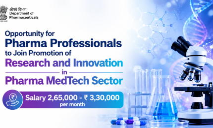 Opportunity for Pharma Professionals to Join Promotion of Research and Innovation in Pharma MedTech Sector