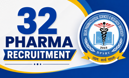 32 Pharma Recruitment at Delhi Pharmaceutical Sciences and Research University