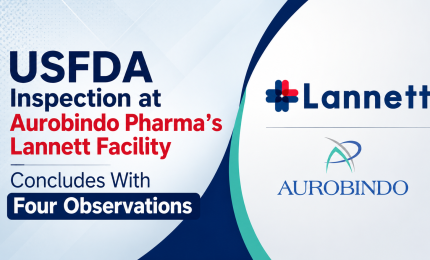 USFDA Inspection at Aurobindo Pharma’s Lannett Facility Concludes With Four Observations