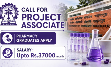 Call for Project Associate at IIT Kharagpur - Pharmacy graduates apply