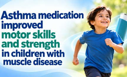 Asthma medication improved motor skills and strength in children with muscle disease