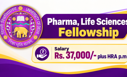 Pharma, Life Sciences Fellowship at University of Delhi