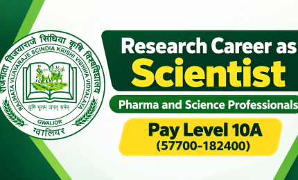 Research Career as Scientist - Pharma and Science Professionals under Rajmata Vijayaraje Scindia Krishi Vishwa Vidyalaya