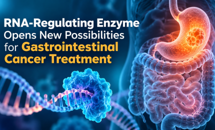 RNA-Regulating Enzyme Opens New Possibilities for Gastrointestinal Cancer Treatment
