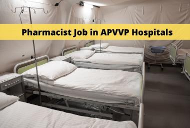 Job for Pharmacist in APVVP Hospitals