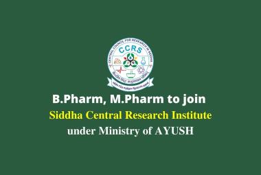 Opportunity for B.Pharm, M.Pharm to join Siddha Central Research Institute