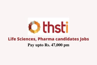 Opportunity for Life Sciences, Pharma candidates at THSTI
