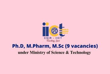 Opportunity for Ph.D, M.Pharm, M.Sc to work at IICT