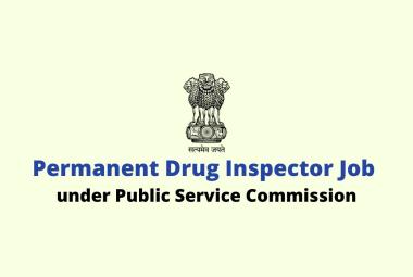 Permanent Drug Inspector Job under Public Service Commission