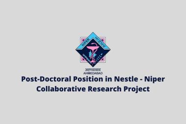 Recruitment of Post-Doctoral Position in Nestle - Niper Collaborative Research Project