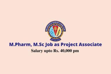 Vacancy for M.Pharm, M.Sc as Project Associate at BITS-Pilani