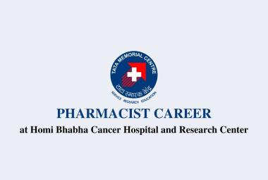 Walk in interview for Pharmacist at Homi Bhabha Cancer Hospital and Research Center