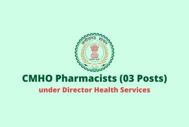 CMHO Pharmacists Recruitment Chhattisgarh