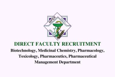 Direct Faculty Recruitment at National Institute of Pharmaceutical Education & Research