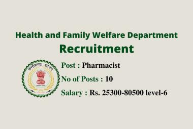 Job Openings for Pharmacists under Health and Family Welfare Department
