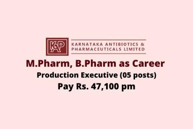 Opportunity for M.Pharm, B.Pharm as Production Executive at KAPL